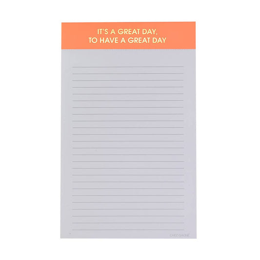 It's A Great Day, To Have A Great Day Lined Notepad