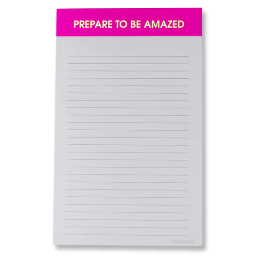 Prepare to Be Amazed Lined Notepad